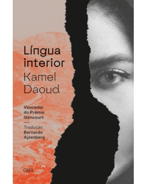 LÍNGUA INTERIOR - VENCEDOR DO PRÊMIO GONCOURT 2024