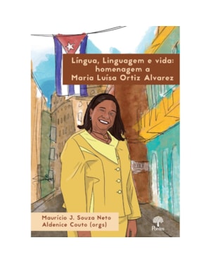 LÍNGUA, LINGUAGEM E VIDA