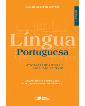 LÍNGUA PORTUGUESA: ATIVIDADES DE LEITURA E PRODUÇÃO DE TEXTO