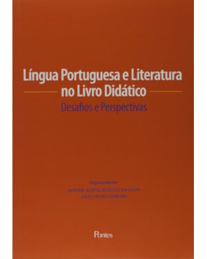 LINGUA PORTUGUESA E LITERATURA NO LIVRO DIDATICO - DESAFIOS E PERSPECTIVAS