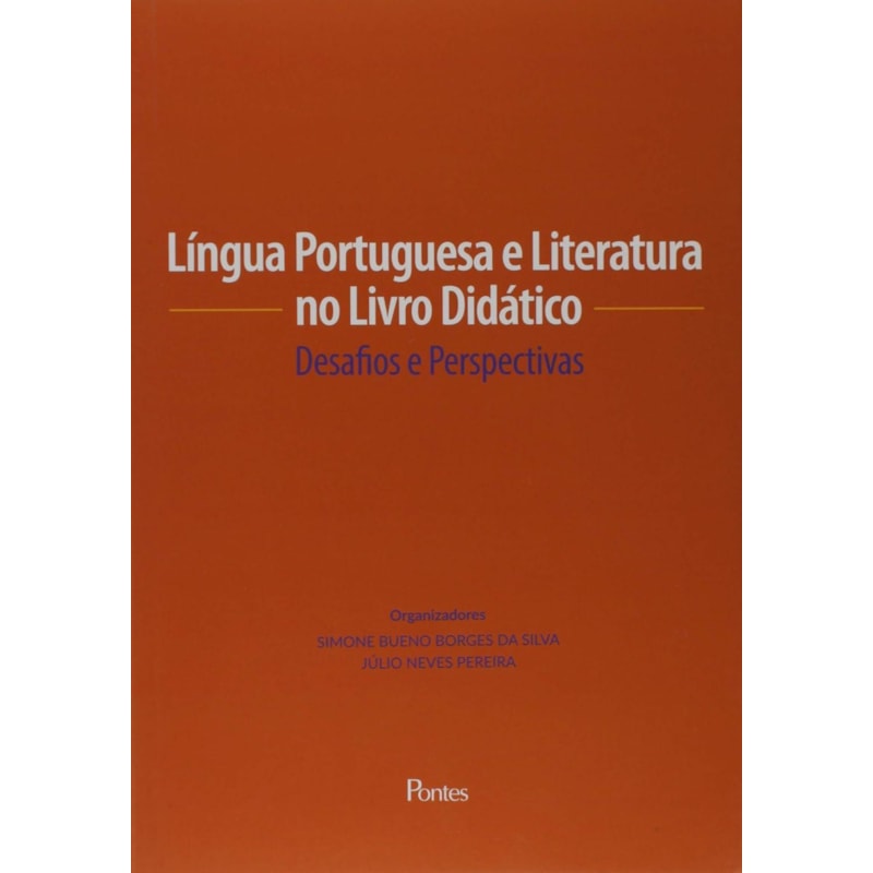 LINGUA PORTUGUESA E LITERATURA NO LIVRO DIDATICO - DESAFIOS E PERSPECTIVAS