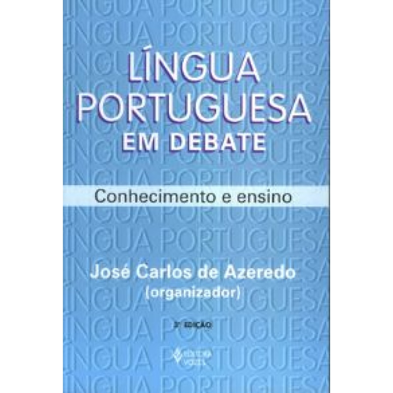 LÍNGUA PORTUGUESA EM DEBATE