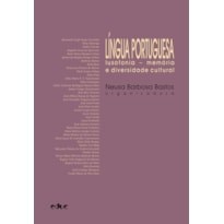 LÍNGUA PORTUGUESA - LUSOFONIA - MEMORIA E DIVERSIDADE CULTURAL