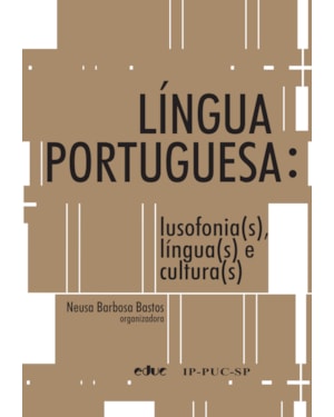 LÍNGUA PORTUGUESA -
LUSOFONIA(S), LÍNGUA(S) E CULTURA(S)