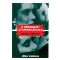 LINGUAGEM CINEMATOGRAFICA, A