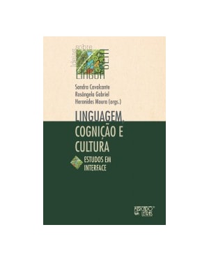 Linguagem, cognição e cultura: estudos em interface