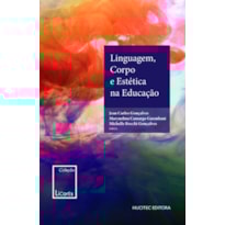 LINGUAGEM, CORPO E ESTÉTICA NA EDUCAÇÃO