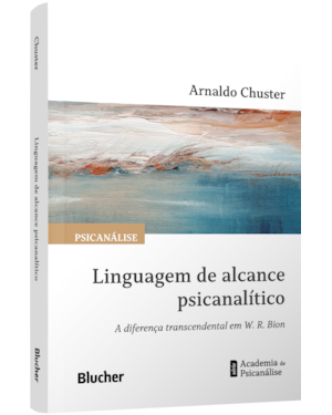Linguagem de alcance psicanalítico: A diferença transcendental em W. R. Bion