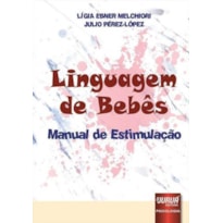 LINGUAGEM DE BEBÊS - MANUAL DE ESTIMULAÇÃO