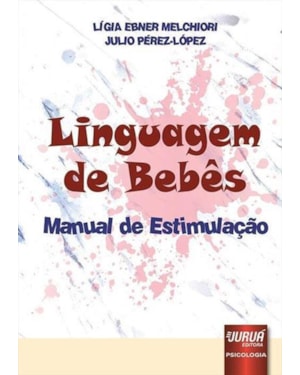 LINGUAGEM DE BEBÊS - MANUAL DE ESTIMULAÇÃO
