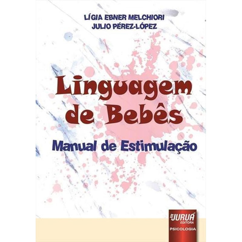LINGUAGEM DE BEBÊS - MANUAL DE ESTIMULAÇÃO