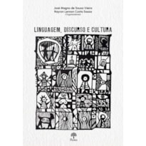 LINGUAGEM, DISCURSO E CULTURA