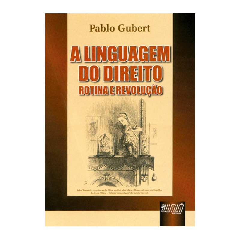 LINGUAGEM DO DIREITO - ROTINA E REVOLUÇÃO, A