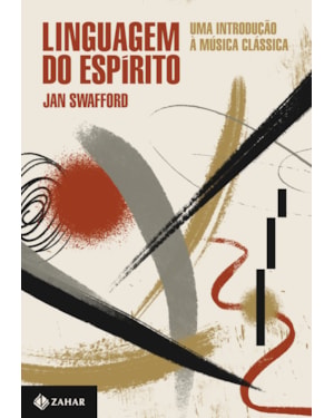 LINGUAGEM DO ESPÍRITO: UMA INTRODUÇÃO À MÚSICA CLÁSSICA