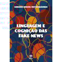 LINGUAGEM E COGNIÇÃO DAS FAKE NEWS