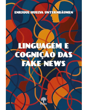 LINGUAGEM E COGNIÇÃO DAS FAKE NEWS