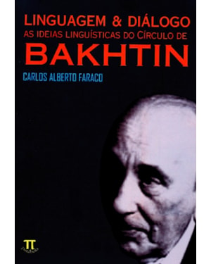 Linguagem & diálogo. ideias linguísticas do círculo de bakhtin