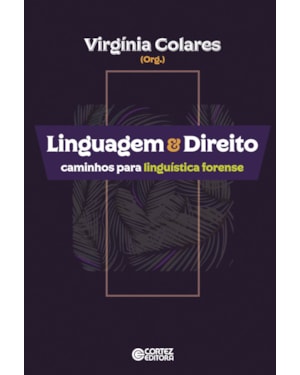 Linguagem & direito: caminhos para linguística forense