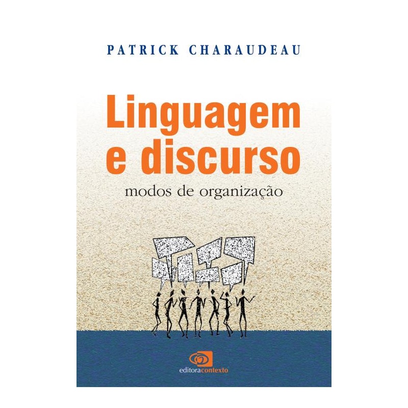 LINGUAGEM E DISCURSO - MODOS DE ORGANIZAÇÃO