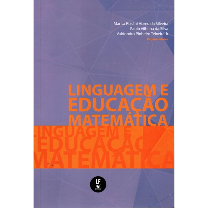 LINGUAGEM E EDUCAÇÃO MATEMÁTICA