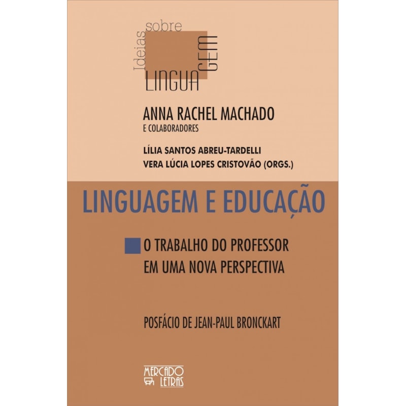 Linguagem e educação: o trabalho do professor em uma nova perspectiva