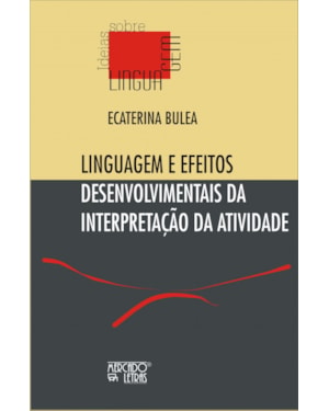 Linguagem e efeitos desenvolvimentais da interpretação da atividade