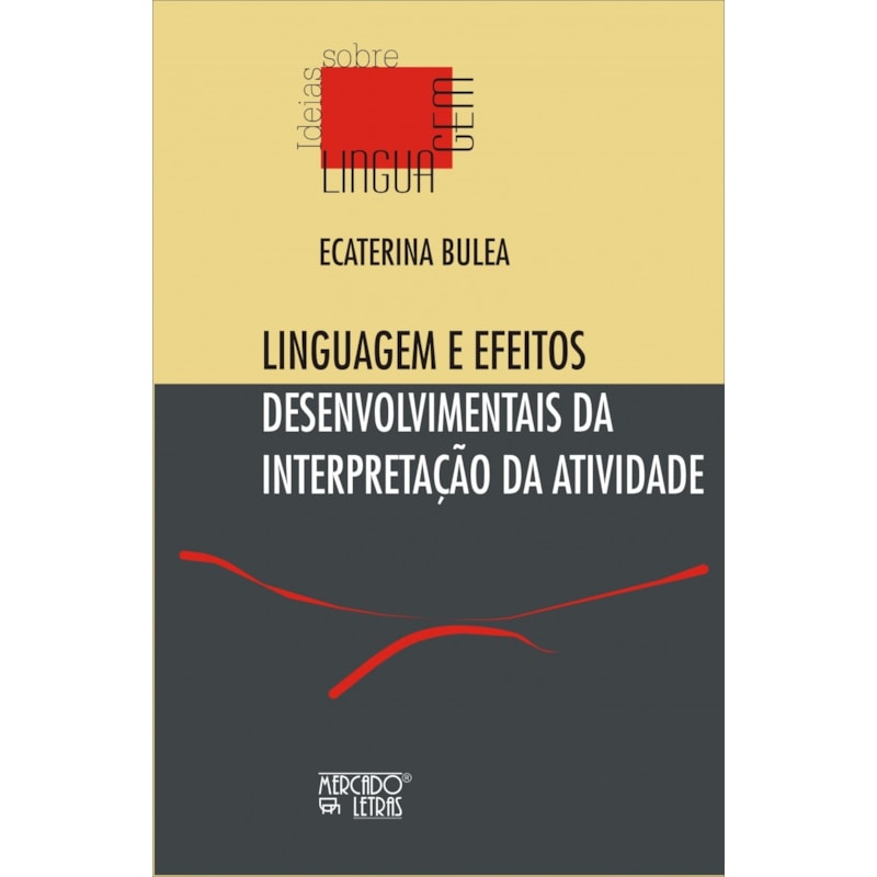 Linguagem e efeitos desenvolvimentais da interpretação da atividade