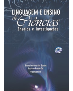 LINGUAGEM E ENSINO DE CIENCIAS - ENSAIOS E INVESTIGACOES