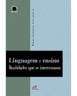 Linguagem e ensino: realidades que se intercruzam