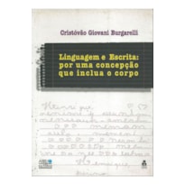 LINGUAGEM E ESCRITA POR UMA CONCEPCAO QUE INCLUA O CORPO - 1