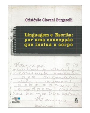LINGUAGEM E ESCRITA POR UMA CONCEPCAO QUE INCLUA O CORPO - 1