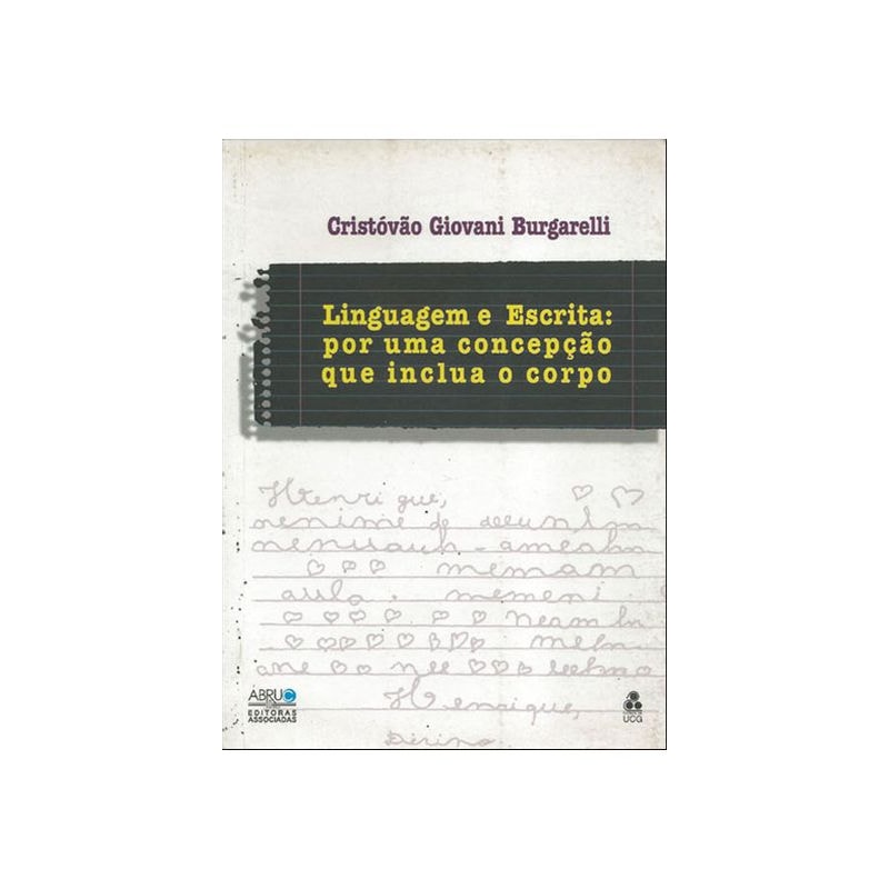 LINGUAGEM E ESCRITA POR UMA CONCEPCAO QUE INCLUA O CORPO - 1