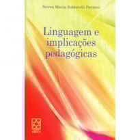 LINGUAGEM E IMPLICACOES PEDAGOGICAS - 1