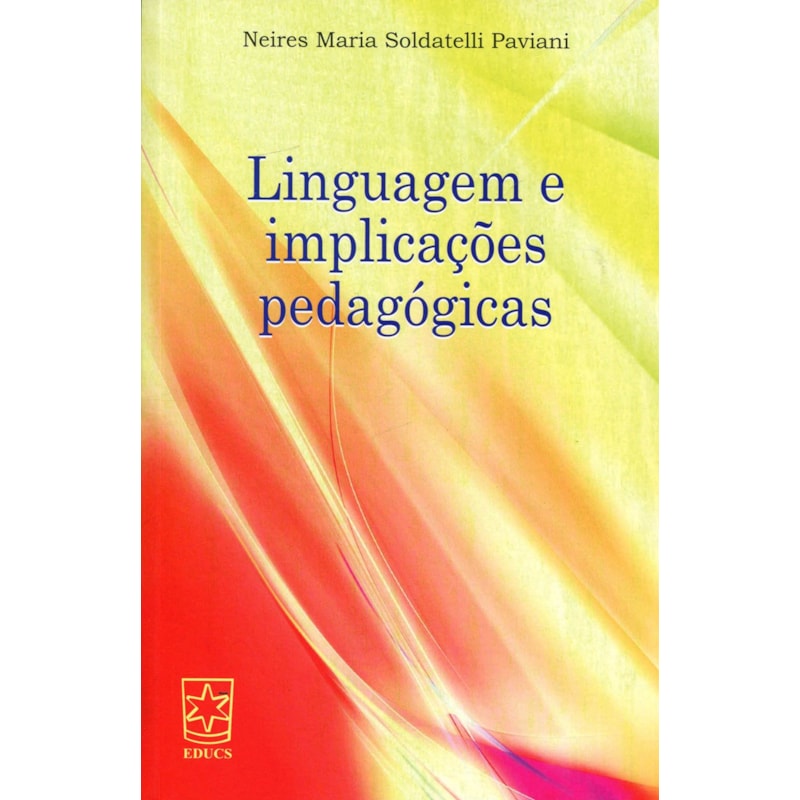 LINGUAGEM E IMPLICACOES PEDAGOGICAS - 1