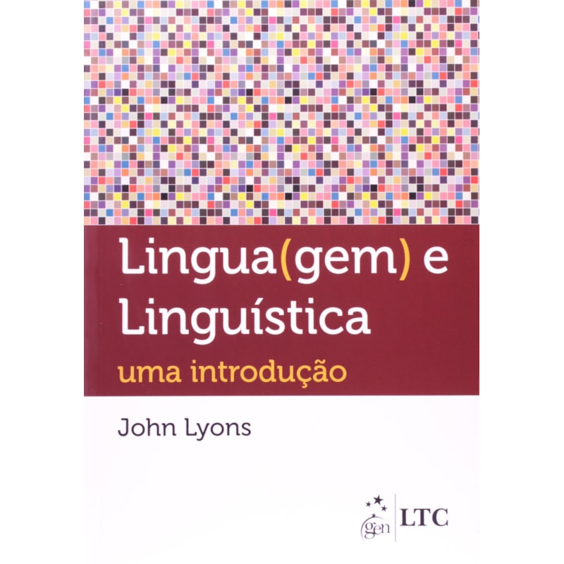 LINGUAGEM E LINGUÍSTICA - UMA INTRODUÇÃO
