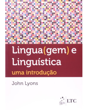 LINGUAGEM E LINGUÍSTICA - UMA INTRODUÇÃO