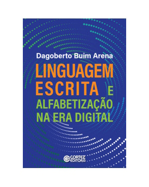 LINGUAGEM ESCRITA E ALFABETIZAÇÃO NA ERA DIGITAL