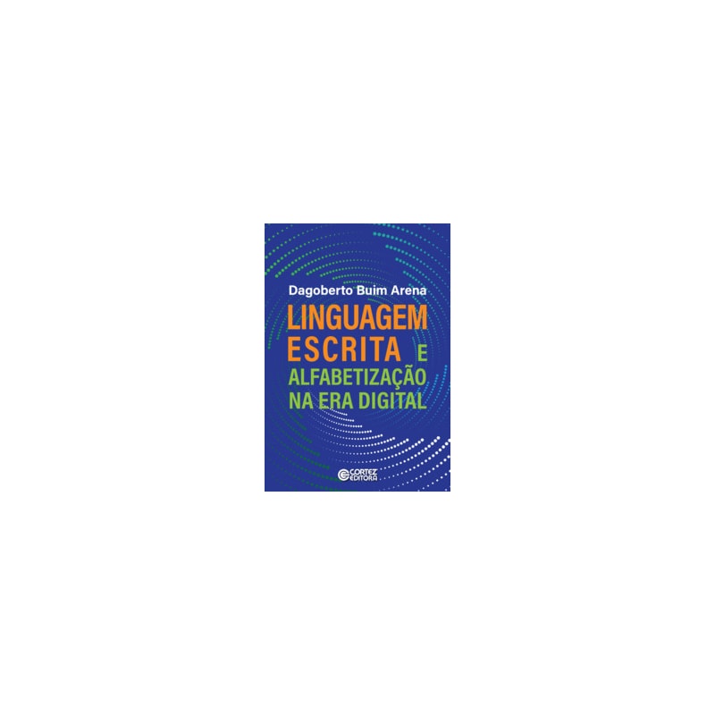 LINGUAGEM ESCRITA E ALFABETIZAÇÃO NA ERA DIGITAL