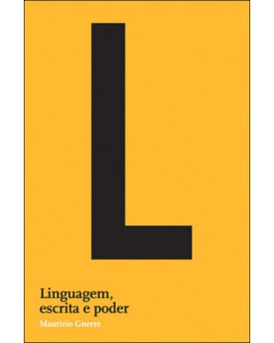 LINGUAGEM, ESCRITA E PODER