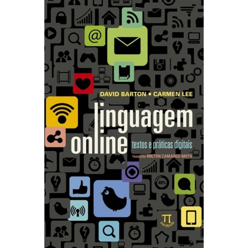 Linguagem online. textos e práticas digitais