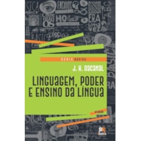 LINGUAGEM, PODER E ENSINO DA LÍNGUA