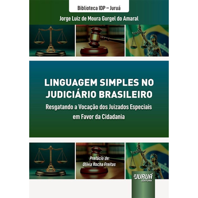 LINGUAGEM SIMPLES NO JUDICIÁRIO BRASILEIRO - RESGATANDO A VOCAÇÃO DOS JUIZADOS ESPECIAIS EM FAVOR DA CIDADANIA