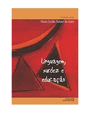 LINGUAGEM, SURDEZ E EDUCACAO - 4ª