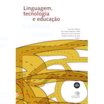 LINGUAGEM, TECNOLOGIA E EDUCAÇÃO
