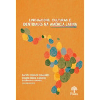 LINGUAGENS, CULTURAS E IDENTIDADES NA AMÉRICA LATINA