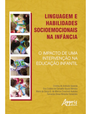 LINGUAGENS E HABILIDADES SOCIOEMOCIONAIS NA INFÂNCIA: O IMPACTO DE UMA INTERVENÇÃO NA EDUCAÇÃO INFANTIL