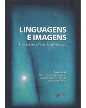 LINGUAGENS E IMAGENS EDUCAÇAO E POLITICAS DE SUBJETIVAÇAO