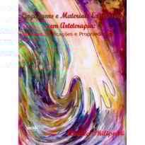 LINGUAGENS E MATERIAIS EXPRESSIVOS EM ARTETERAPIA