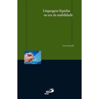 Linguagens líquidas na era da mobilidade