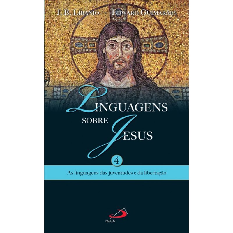 Linguagens sobre Jesus: as linguagens das juventudes e da libertação